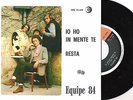 EQUIPE 84=IO HO IN MENTE TE-RESTA=7.M.M.ITALIA.66