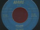 ROY SMITH. IT'S LOVE / LOST IN A DREAM.45.ADAIRE 90.RARE EARLY R&B ROCKER.HEAR