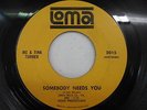 IKE & TINA TURNER Northern Soul 45 LOMA 2015 Somebody Needs You/Just To Be VG+/+
