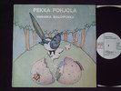 PEKKA POHJOLA „HARAKKA BIALOIPOKKU“ LOVE RECORDS LRLP 118 1974