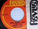 Alder Ray LOVE WILL LET YOU DOWN b/w RUN BABY RUN killer NORTHERN SOUL 45 w3924