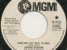 GEORGE JACKSON on MGM —HOW CAN I GET NEXT TO YOU?— 70s soul xo 45 | PROMO LISTEN
