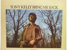 TONY KELLY Bring Me Back LP 9 Track Sleeve Has Sticker Tears To Front And Light