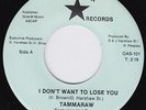 TAMMARAW I Don't Want To Lose You RARE modern soul NORTHERN SOUL boogie disco 45