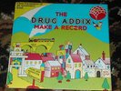 The Drug Addix Make A Record 7