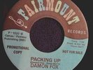 DAMON FOX - PACKING UP / BONEY MARONY - FAIRMOUNT DEMO - 70s PRESSING.