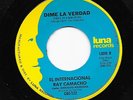 Latin Soul Ballad 45 RAY CAMACHO Dime La Verdad (Tell It Like It Is) HEAR Luna