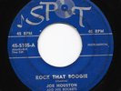 Mod Jump Blues R&B 45 JOE HOUSTON Rock That Boogie/No Name Rock Spot HEAR