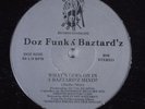 DOZ FUNKY BAZTARD'Z What's Goin On. . . DUNGEON SOUL 12