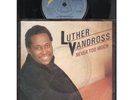 LUTHER VANDROSS Never Too Much 7