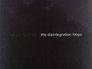William Basinski - Disintegration Loops [Vinyl New]