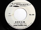JUDD HAMILTON & Grp 45 Dream / Your only boy DOLTON Doowop cc1298