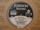 IRWIN ABRAMS / B.A. ROLFE - Edison #52107 - Are You Happy / Just A Memory