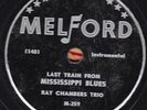 78-BLUES/JAZZ-RAY CHAMBERS TRIO-LAST TRAIN FROM MISSISSIPPI BLUES/ROCKIN' WITH T