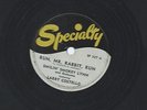 Smilin' Smokey Lynn / Larry Costello Run, Mr. Rabbit, Run  Special 327  78 Blues