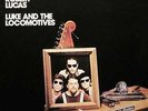 Robert Lucas - Luke And The Locomotives (LP) - Vinyl - 79301