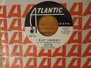 Willie Tee,I Want Somebody,Atlantic White  Label Promo, 45 RPM