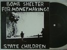 STATE CHILDREN BOMB SHELTER FOR MONEY MAKING / 7INCH KBD HC FLEXI