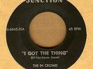 THE IN CROWD: I Got The Thing 45 Junction northern mod hear