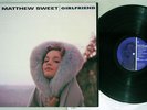 MATTHEW SWEET GIRLFRIEND ZOO ENTERTAINMENT 72445-11015-1 US Pressing Vinyl LP