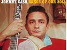 Johnny Cash - Songs of Our Soil