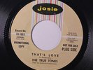 rare Soul 45 TRUE TONES that's love JOSIE Listen