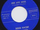 Didier VINCENT * Belgian 6T's Raw Private GARAGE FREAKBEAT 45 * Listen