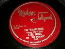 ETTA JAMES & 'THE PEACHES' : THE WALLFLOWER  /  HOLD ME, SQUEEZE ME.  US 78rpm