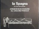ATRIVM MVSICAE DE MADRID/GREGORIO PANIAGUA - La Spagna | RARE Audiophile Bis LP