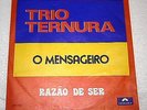 TRIO TERNURA - O MENSAGEIRO/RAZÃO DE SER 7/45 PORTUGAL PS 1972 M- RARE UNIQUE