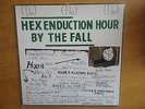 The Fall-Hex Enduction Hour-Original issue-Wire-Can-Pavement-Buzzcocks