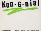 KON-G-NIAL – KOMMT, MEINE KINDER – RARE -TOPZUSTAND