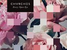 Chvrches - Every Open Eye