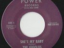 RARE ORIGINAL GARAGE ROCK PUNK 45 - THE GIGOLOS - SHE'S MY BABY - POWER - LISTEN