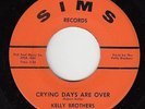 Northern Soul 45 - Kelly Brothers - Crying Days Are Over - Sims - NM mp3