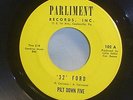 PILT DOWN FIVE '32' FORD / THE TICK PARLIMENT RECORDS COATESVILLE PA EXCELLENT