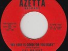Crossover Soul 45 - Cal Bright - My Love Is Good For You Baby - Azetta - VG+ mp3