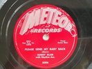 1953 78 SUNNY BLAIR/BABY FACE Ike TURNER METEOR 5006 PLEASE SEND MY BABY BACK