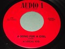 A Local Kid: A Song For A Girl 45 - Garage Soul - HEAR IT
