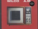 A.M. (180 Gram Vinyl with bonus CD), 0075597982954, Wilco