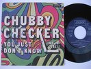 CHUBBY CHECKER - 45 Spain PS * MINT * You just don’t know * Northern Soul * ? ?