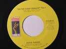 RUFUS THOMAS: Do The Funky Penguin / Part Ii 45 Funk