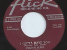 PRENTIS SLADE rockabilly I GOTTA HAVE YOU vocal group 45 HEAR