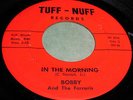 BOBBY & THE FARRARIS In The Morning 45 Obscure 60s Garage Tuff-Nuff Listen