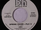 JOI: Spring Fever / Part 2 45 (dj) rare Soul