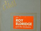Roy Eldridge-And His Orchestra-Dial 304-10 INCH