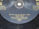 Rare Harmony Disc 78rpm record Take Me Out To The Ball Game A586
