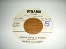 BARBARA & BRENDA NEVER LOVE A ROBIN DYNAMO DEMO VG++ NORTHERN SOUL