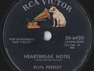 Elvis Presley, Heartbreak Hotel, RCA Victor 20-6024 78 rpm, 
