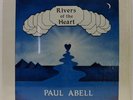 PAUL ABELL Rivers Of The Heart LP PRIVATE Mystical Folk Psych w/ LYRIC INNER Mp3